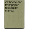 Vw Beetle And Transporter Restoration Manual door Lindsay Porter
