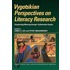 Vygotskian Perspectives On Literacy Research