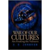 War Of Our Cultures Are Feeding The Vultures door A.C. Johnson