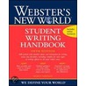 Webster's New World Student Writing Handbook by Sharon Sorenson