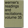 Werner's Readings and Recitations, Volume 35 door Onbekend