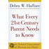 What Every 21st-Century Parent Needs to Know