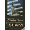 What Every Christian Should Know About Islam by Ruqaiyyah Waris Maqsood