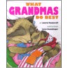 What Grandmas Do Best/ What Grandpas Do Best door Laura Joffe Numeroff