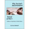 Why Not God's Definitions - Instead of Man's door Larry Bushnell