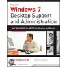 Windows 7 Desktop Support And Administration by Gary Carey