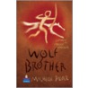 Wolf Brother (Hardcover Educational Edition) door Michelle Paver