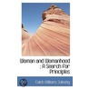 Woman And Womanhood; A Search For Principles door Caleb Williams Saleeby