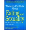 Women's Conflicts about Eating and Sexuality door Rosalyn M. Meadow