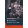 Women's Writing In Nineteenth-Century France door Alison Finch