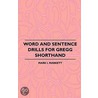 Word And Sentence Drills For Gregg Shorthand by Mark I. Markett