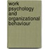 Work Psychology And Organizational Behaviour