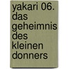 Yakari 06. Das Geheimnis des Kleinen Donners door Derib