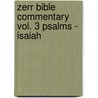 Zerr Bible Commentary Vol. 3 Psalms - Isaiah door E.M. Zerr
