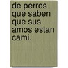 de Perros Que Saben Que Sus Amos Estan Cami. by Rupert Sheldrake