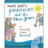 Roald Dahl's Goldilocks And The Three Bears door Stephen Chadwick