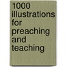 1000 Illustrations for Preaching and Teaching door G. Curtis Jones