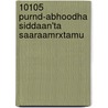 10105 Purnd-Abhoodha Siddaan'Ta Saaraamrxtamu by Unknown