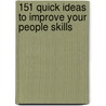 151 Quick Ideas to Improve Your People Skills by Stephanie McFarland