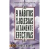 9 Habitos de las Iglesias Altamente Efectivas door George Barna