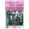 A Collection Of Mrs. Claus' Christmas Stories door Bonnie M. Gulan