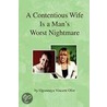 A Contentious Wife Is A Man's Worst Nightmare door Ogonnaya Vincent Ofor