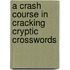 A Crash Course In Cracking Cryptic Crosswords