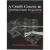 A Crash Course In Cracking Cryptic Crosswords by Arthur MacTier
