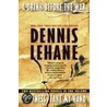 A Drink Before the War/Darkness, Take My Hand by Dennis Lehane