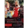 A History of Western Music [With Access Code] door Professor J. Peter Burkholder