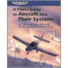 A Pilot's Guide To Aircraft And Their Systems door Dale Crane
