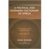 A Political and Economic Dictionary of Africa