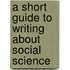 A Short Guide to Writing about Social Science