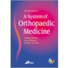 A System Of Orthopaedic Medicine [with Cdrom] by Pierre Bisschop