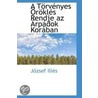 A Torvenyes A-Rokles Rendje Az Rpadok Koraban door Jozsef Illes