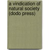 A Vindication Of Natural Society (Dodo Press) door Edmund R. Burke