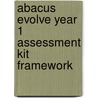 Abacus Evolve Year 1 Assessment Kit Framework by Ruth Merttens