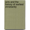 Acts and the History of Earliest Christianity by Martin Hengel