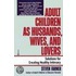 Adult Children as Husbands, Wives, and Lovers
