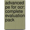 Advanced Pe For Ocr: Complete Evaluation Pack by John Ireland