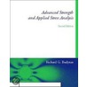 Advanced Strength and Applied Stress Analysis by Richard G. Budynas