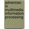Advances In Multimedia Information Processing door Onbekend