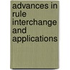 Advances In Rule Interchange And Applications door Onbekend