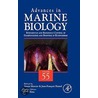Advances in Marine Biology, Volume Fifty-Five door Jean-Francois Hamel
