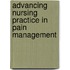 Advancing Nursing Practice In Pain Management