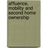 Affluence, Mobility And Second Home Ownership door Chris Paris