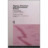 Agency, Structure, and International Politics door Harvey Starr