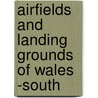 Airfields And Landing Grounds Of Wales -South door Ivor Jones