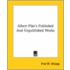 Albert Pike's Published And Unpublished Works