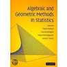 Algebraic and Geometric Methods in Statistics door Paolo Gibilisco